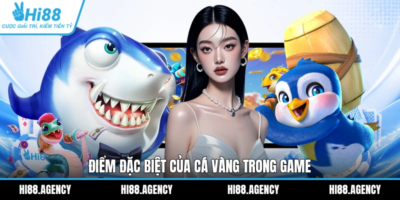 Điểm đặc biệt của cá vàng trong game