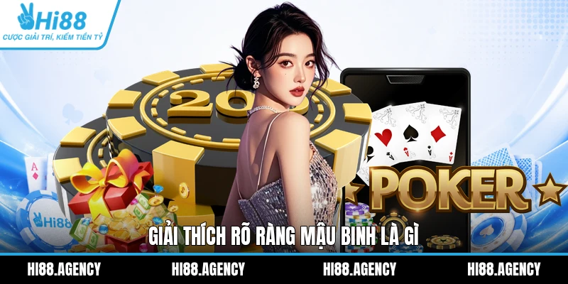 Giải thích rõ ràng Mậu Binh là gì