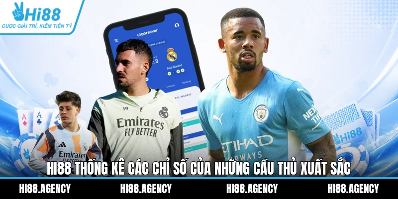 HI88 thống kê các chỉ số của những cầu thủ xuất sắc