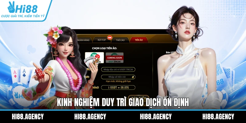 Kinh nghiệm duy trì giao dịch ổn định 