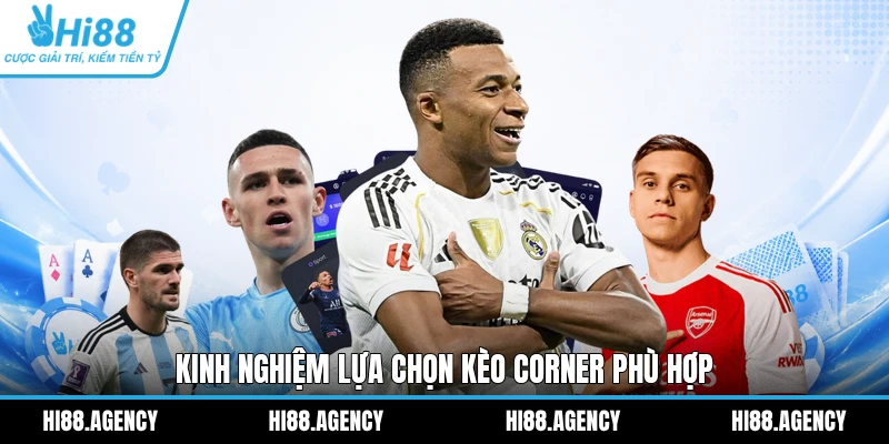 Kinh nghiệm lựa chọn kèo corner phù hợp