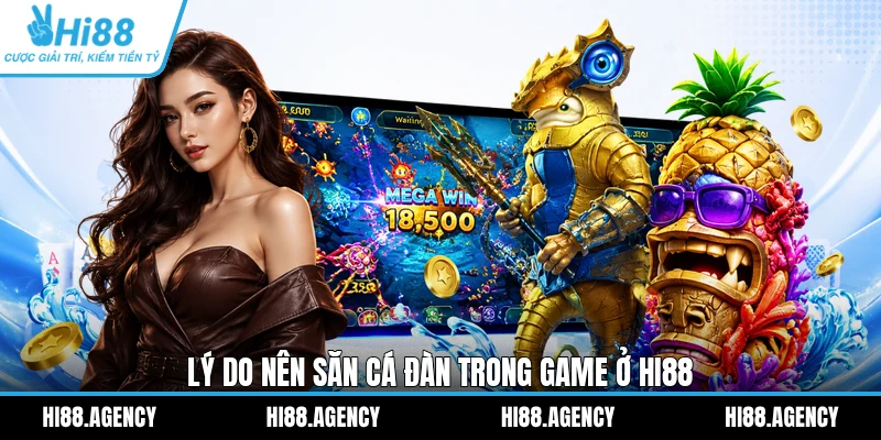 Lý do nên săn cá đàn trong game ở HI88