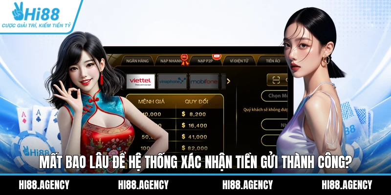 Mất bao lâu để hệ thống xác nhận tiền gửi thành công?