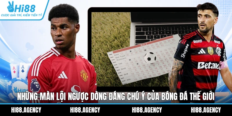 Những Màn Lội Ngược Dòng Đáng Chú Ý Của Bóng Đá Thế Giới