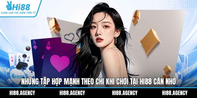 Những tập hợp mạnh theo chi khi chơi tại HI88 cần nhớ