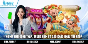 Nổ Hũ Biến Động Thấp, Trung Bình Và Cao Khác Nhau Thế Nào?
