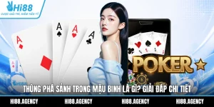 Thùng Phá Sảnh Trong Mậu Binh Là Gì? Giải Đáp Chi Tiết