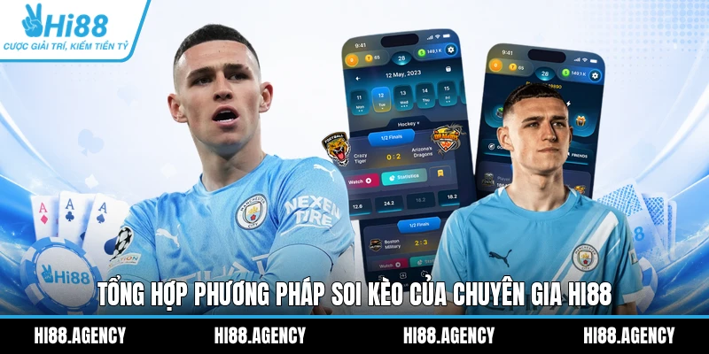 Tổng hợp phương pháp soi kèo của chuyên gia HI88