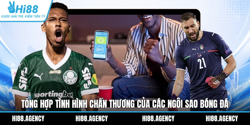 Tổng Hợp Tình Hình Chấn Thương Của Các Ngôi Sao Bóng Đá