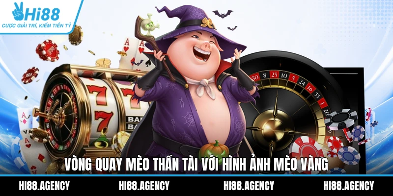 Vòng quay Mèo Thần Tài với hình ảnh mèo vàng